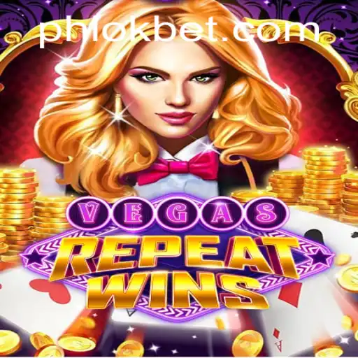 Exploring the Excitement and Strategy of VegasRepeatWins with OKBet